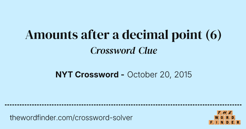 Amounts after a decimal point crossword clue image