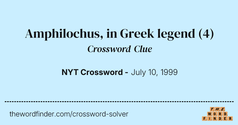 Amphilochus, in Greek legend crossword clue image