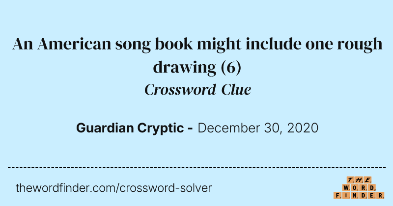 An American song book might include one rough drawing crossword clue image