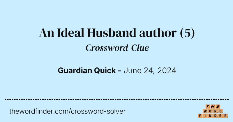 An Ideal Husband author crossword clue image