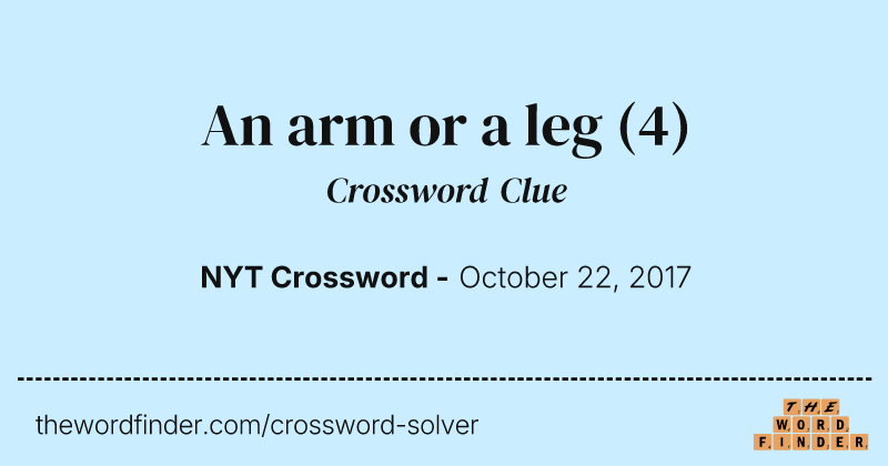 An arm or a leg crossword clue image