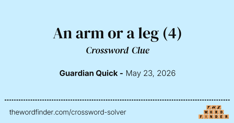 An arm or a leg crossword clue image