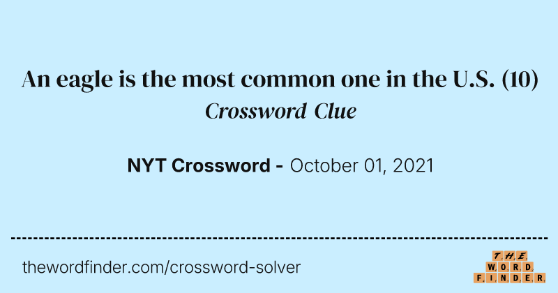 An eagle is the most common one in the U.S. crossword clue image