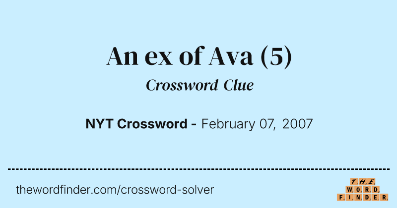 An ex of Ava crossword clue image