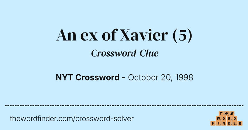 An ex of Xavier crossword clue image
