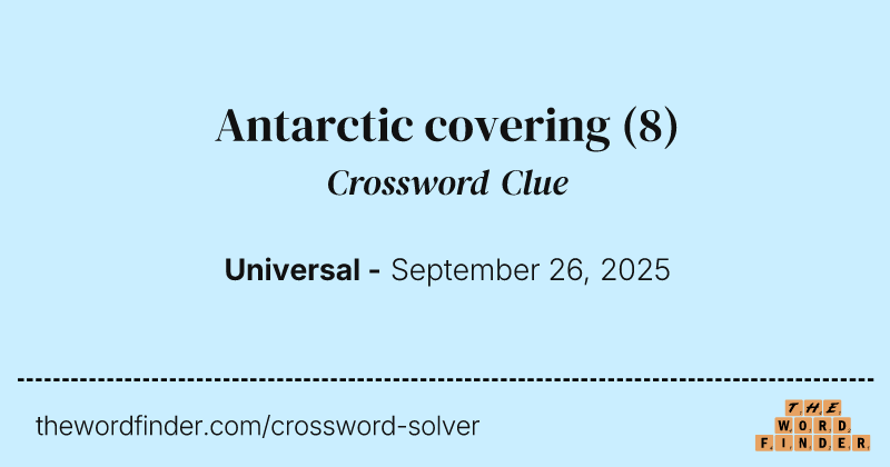 Antarctic covering crossword clue image