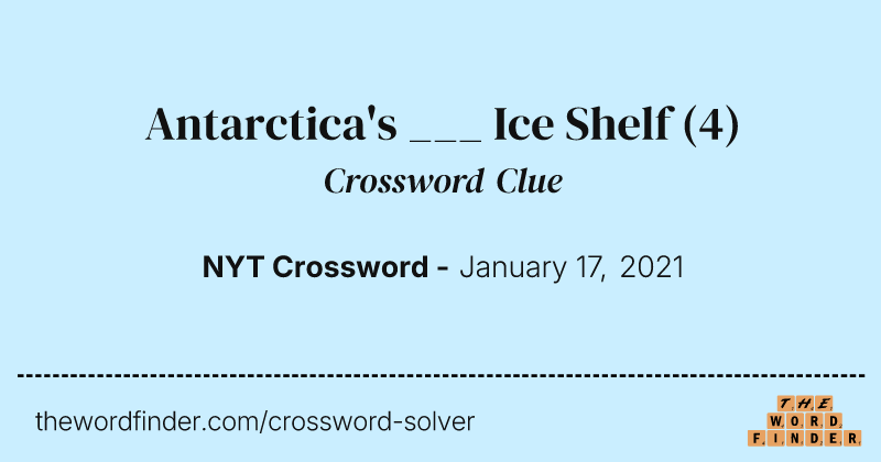 Antarctica's ___ Ice Shelf crossword clue image