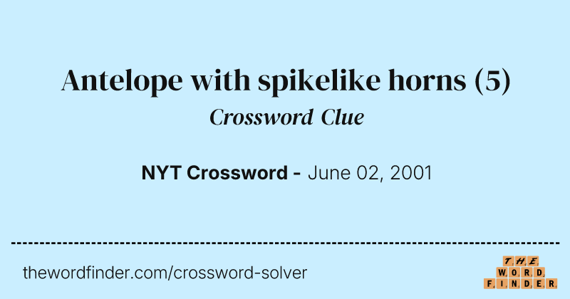 Antelope with spikelike horns crossword clue image