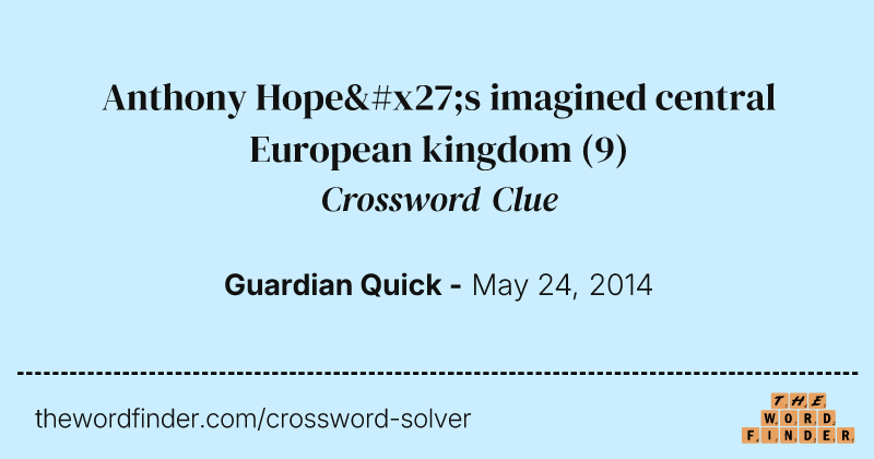 Anthony Hope's imagined central European kingdom crossword clue image