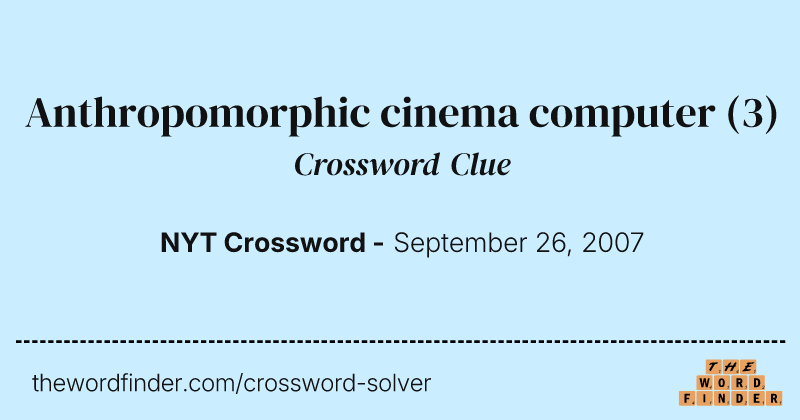 Anthropomorphic cinema computer crossword clue image