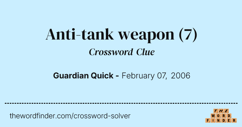 Anti-tank weapon crossword clue image