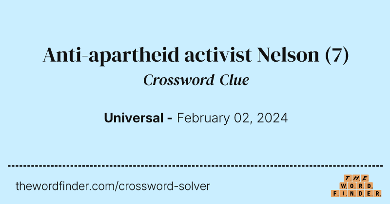 Anti-apartheid activist Nelson crossword clue image