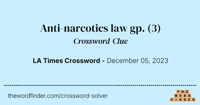 Anti-narcotics law gp. crossword clue image