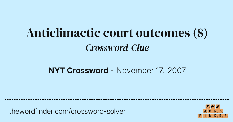 Anticlimactic court outcomes crossword clue image