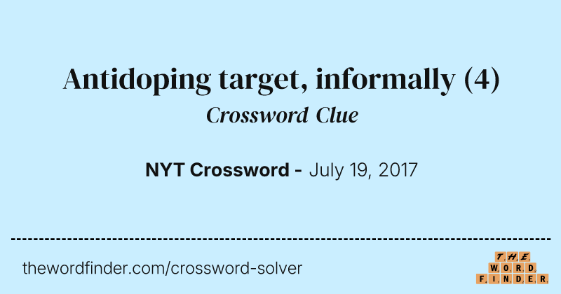 Antidoping target, informally crossword clue image