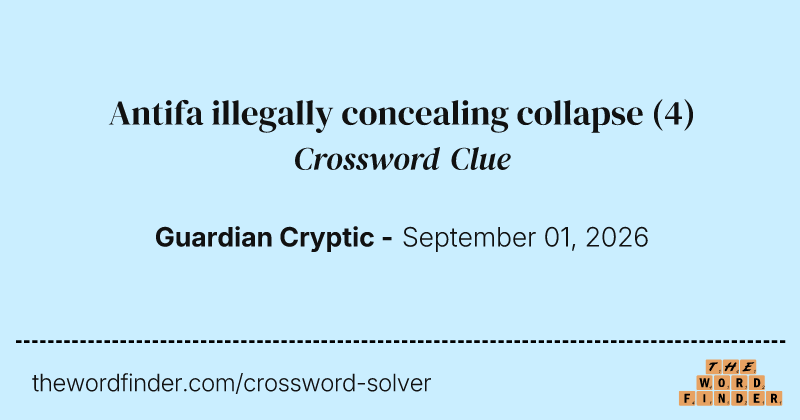 Antifa illegally concealing collapse crossword clue image