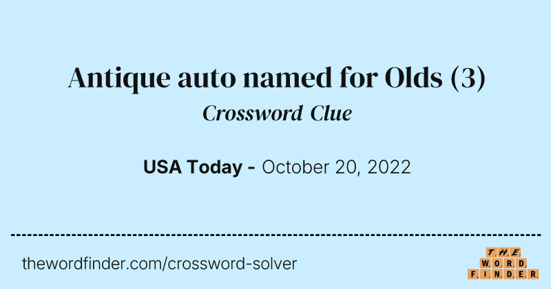 Antique auto named for Olds crossword clue image