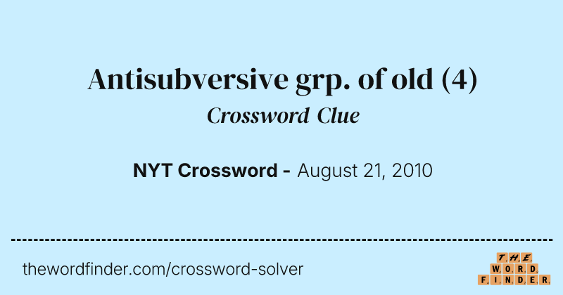 Antisubversive grp. of old crossword clue image