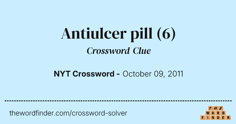 Antiulcer pill crossword clue image