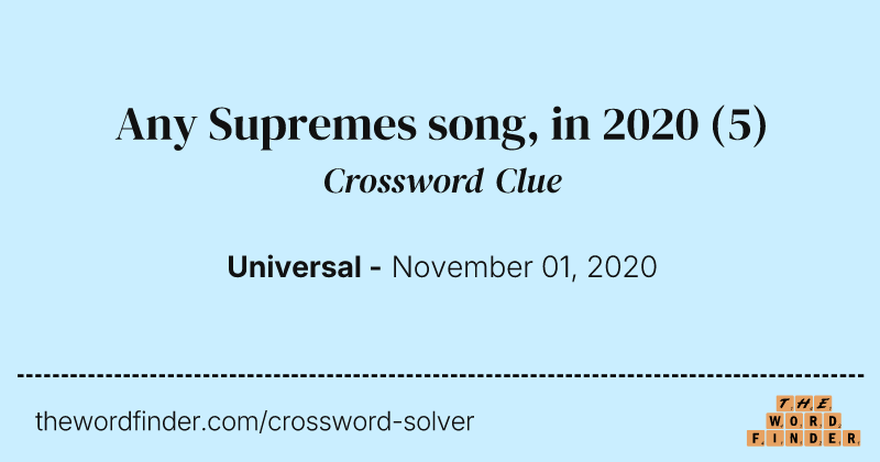 Any Supremes song, in 2020 crossword clue image