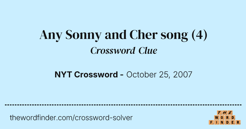 Any Sonny and Cher song crossword clue image