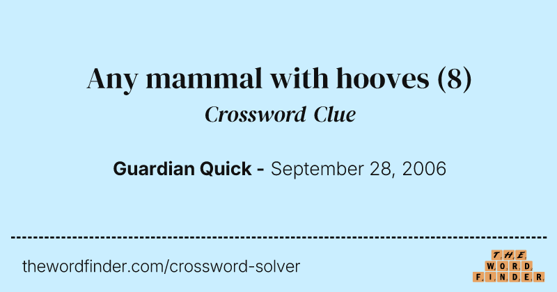 Any mammal with hooves crossword clue image