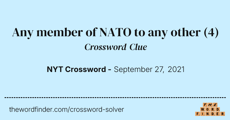 Any member of NATO to any other crossword clue image