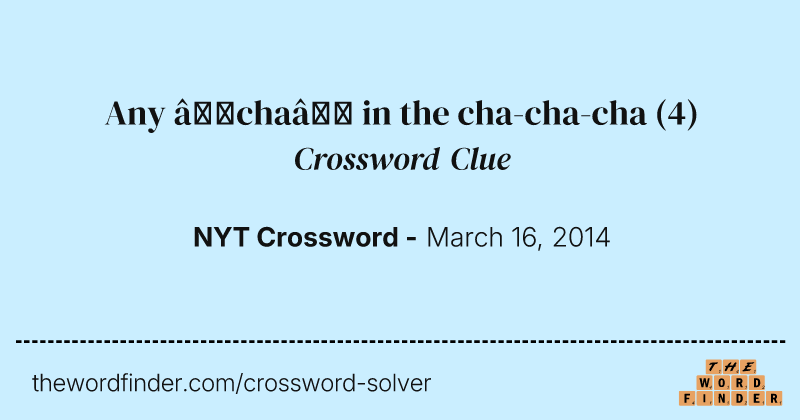 Any “cha” in the cha-cha-cha crossword clue image