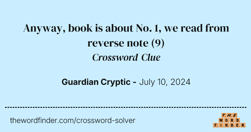 Anyway, book is about No. 1, we read from reverse note crossword clue image