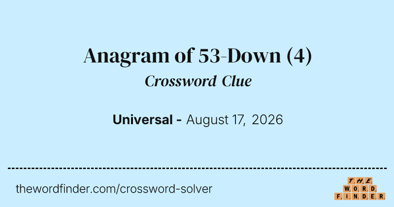 Anagram of 53-Down crossword clue image