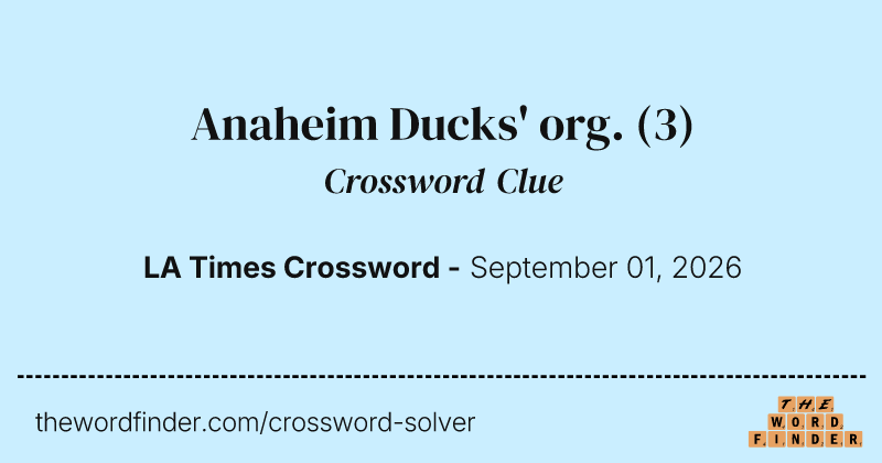 Anaheim Ducks' org. crossword clue image
