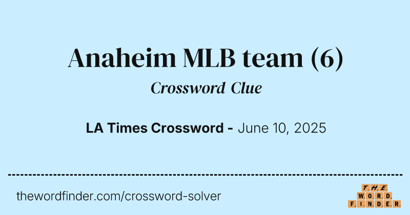 Anaheim MLB team crossword clue image