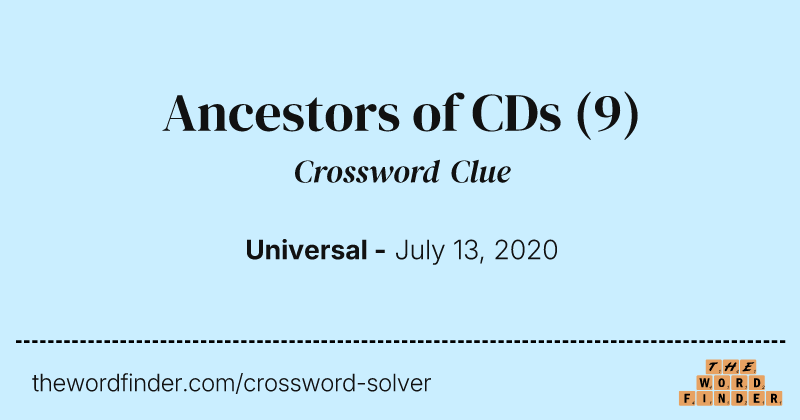 Ancestors of CDs crossword clue image