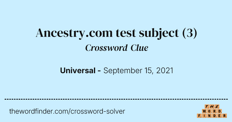 Ancestry.com test subject crossword clue image