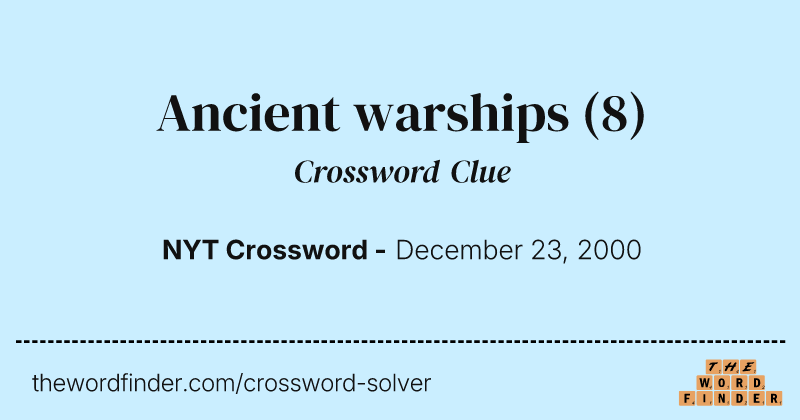 Ancient warships crossword clue image