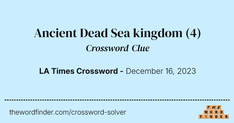 Ancient Dead Sea kingdom crossword clue image