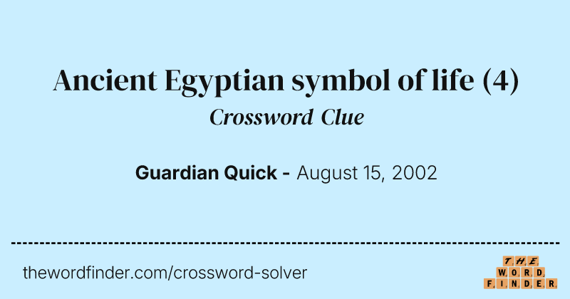 Ancient Egyptian symbol of life crossword clue image