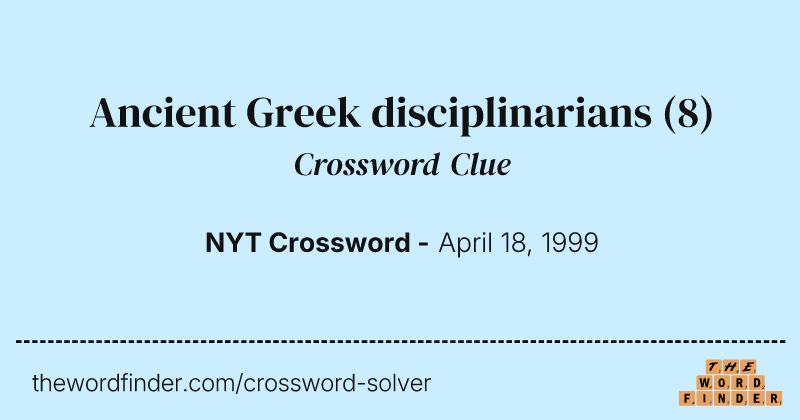 Ancient Greek disciplinarians crossword clue image