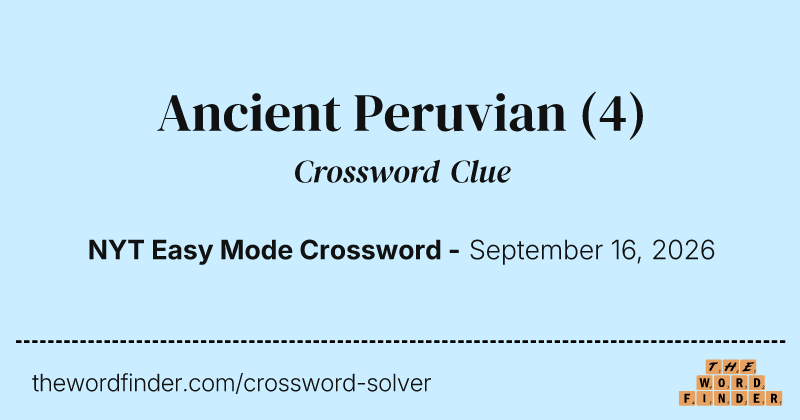 Ancient Peruvian crossword clue image