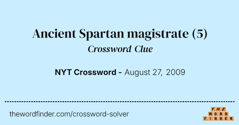 Ancient Spartan magistrate crossword clue image