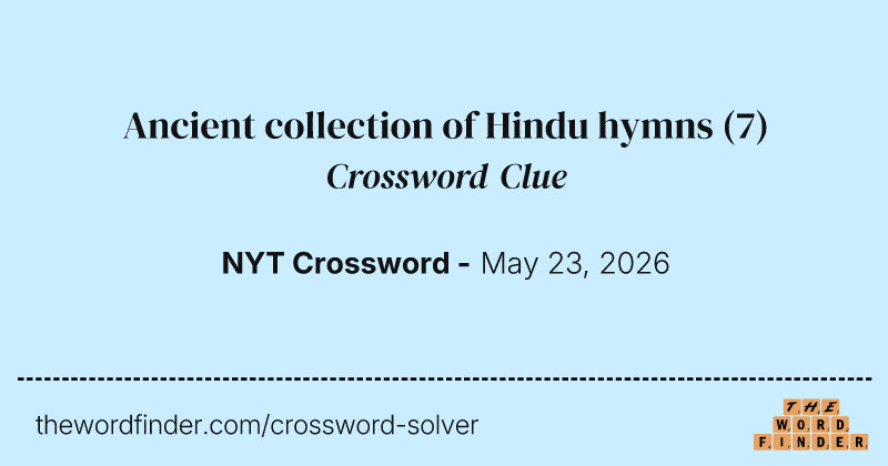 Ancient collection of Hindu hymns crossword clue image