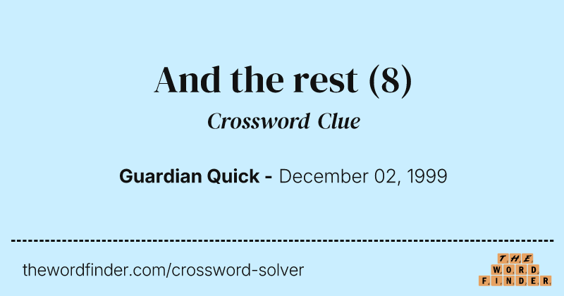 And the rest crossword clue image