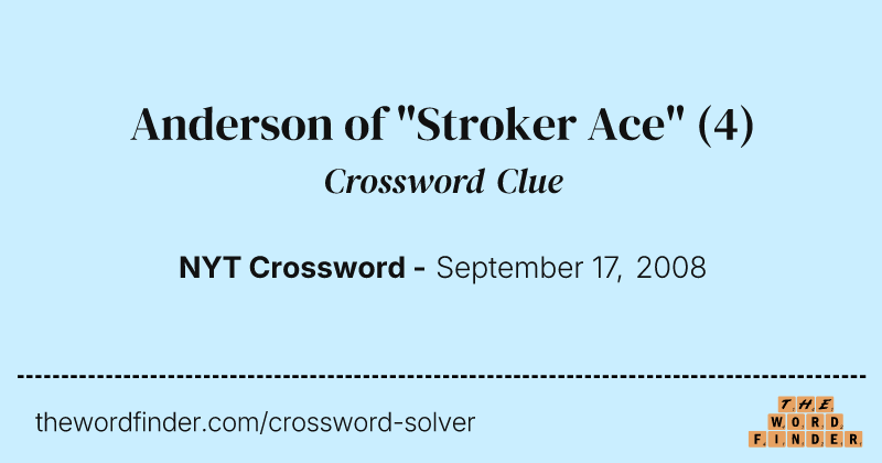 Anderson of "Stroker Ace" crossword clue image