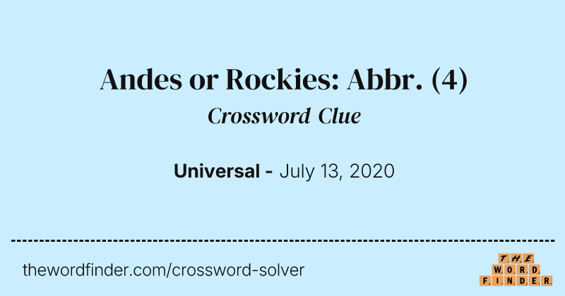 Andes or Rockies: Abbr. crossword clue image