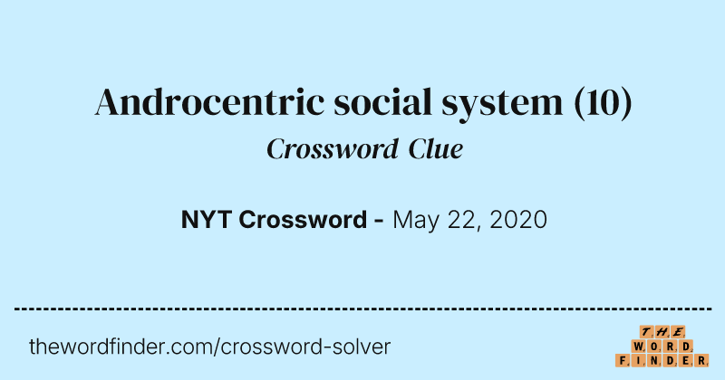 Androcentric social system crossword clue image