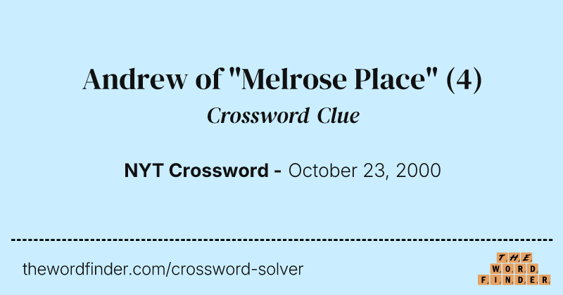 Andrew of "Melrose Place" crossword clue image