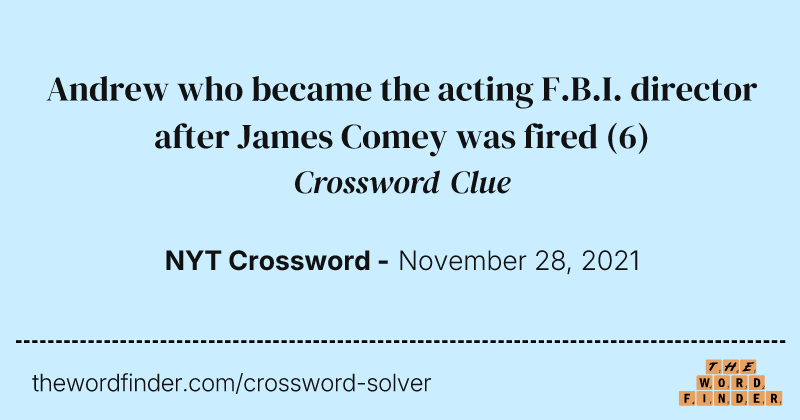 Andrew who became the acting F.B.I. director after James Comey was fired crossword clue image
