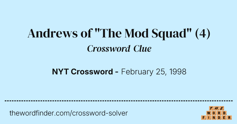 Andrews of "The Mod Squad" crossword clue image