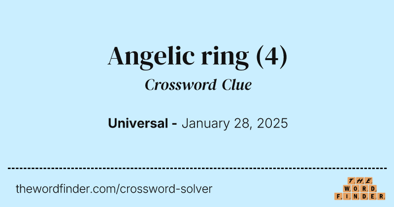 Angelic ring crossword clue image