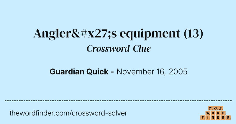 Angler's equipment crossword clue image